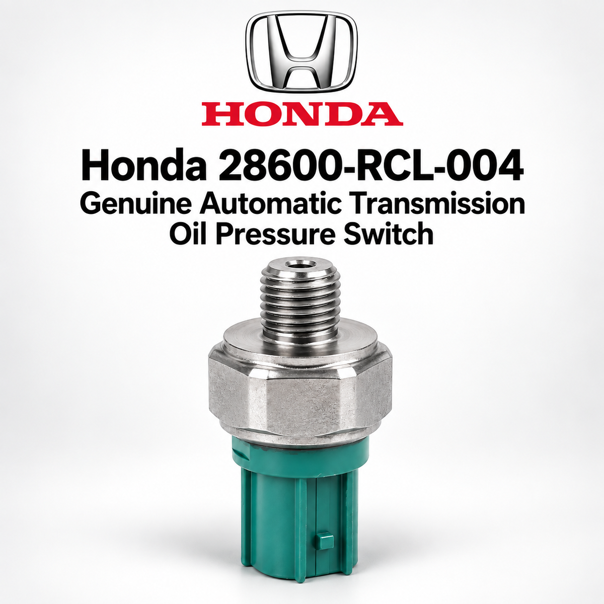 Honda 28600-RCL-004 Genuine  Automatic Transmission Oil Pressure Switch