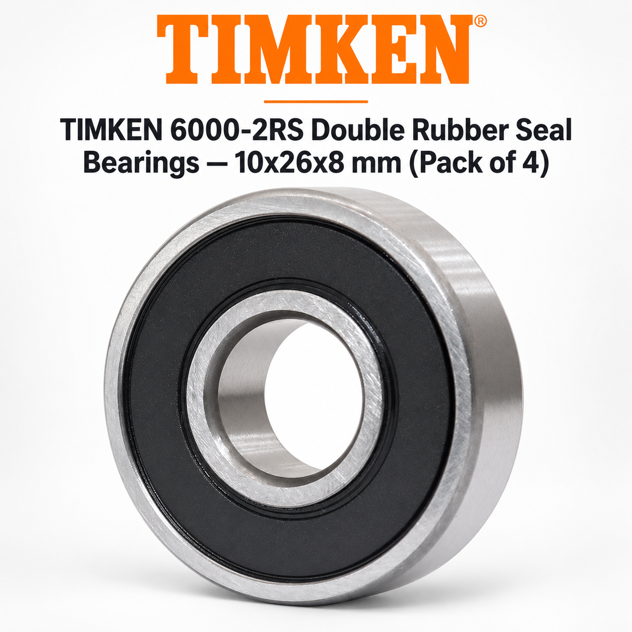 TIMKEN 6000-2RS Double Rubber Seal Bearings — 10x26x8 mm (Pack of 4)