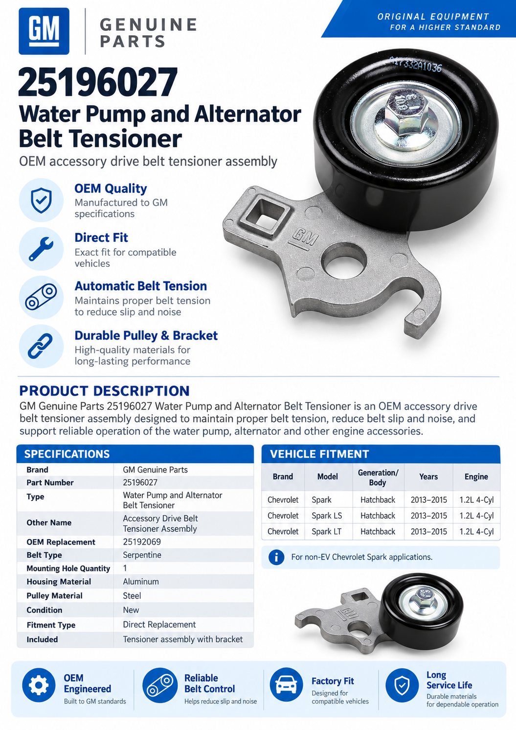 GM  25196027 Water Pump and Alternator Belt Tensioner